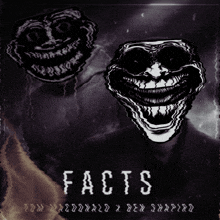 a poster that says facts on it with a creepy face