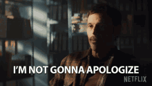 Im Not Gonna Apologize Not Sorry GIF - Im Not Gonna Apologize Not Sorry Not Gonna Apologize GIFs