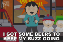 I Got Some Beers To Keep My Buzz Going Randy Marsh GIF - I Got Some Beers To Keep My Buzz Going Randy Marsh Stan Marsh GIFs
