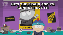 a scause for applause south park s16e13 stan marsh hes the fraud and im gonna prove it
