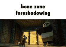 bone zone the bone zone foreshadowing kung fu panda weep woom