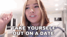 Take Yourself Out On A Date Caroline Manning GIF - Take Yourself Out On A Date Caroline Manning Go On A Self Date GIFs