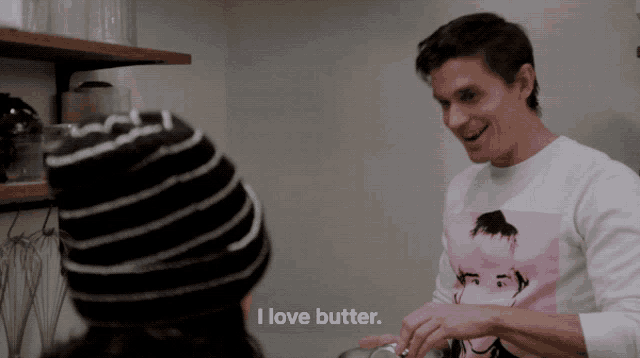 I Love Butter Obsessed GIF - I Love Butter Obsessed Its Awesome GIFs