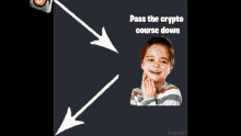 a picture of a young boy with the words pass the crypto course down on the bottom