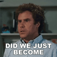 Did We Just Become Friends Brennan Huff GIF - Did We Just Become Friends Brennan Huff Step Brothers GIFs