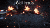 a video game scene with the words skill issue written above it