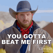 You Gotta Beat Me First Keaton Barger GIF - You Gotta Beat Me First Keaton Barger Ultimate Cowboy Showdown GIFs