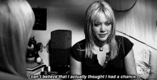 Hilary Duff GIF - Hilary Duff Cinderella Story Thought I Had A Chance GIFs