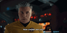 How Certain Are You Captain Christopher Pike GIF - How Certain Are You Captain Christopher Pike Anson Mount GIFs