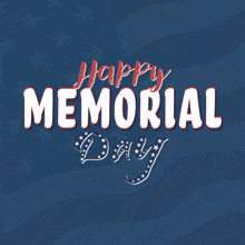 a blue background with the words " happy memorial day "
