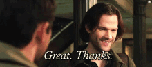 Great. Thanks. GIF - Great Thanks Thanks Supernatural GIFs