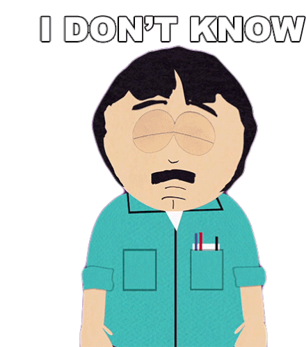 I Dont Know Randy Marsh Sticker - I Dont Know Randy Marsh South Park Stickers
