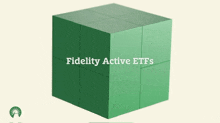 a green cube that says fidelity active etfs