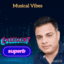 an ad for musical vibes features a man and a button that says superb