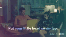 Come Here GIF - Put Your Little Head On My Lap Come Come Here GIFs