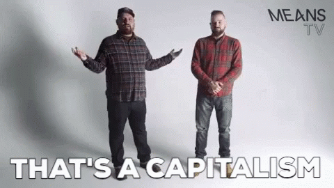 Capitalism Thats A Capitalism GIF - Capitalism Thats A Capitalism Means Tv GIFs