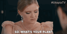 So Whats Your Plan Hadley Robinson GIF - So Whats Your Plan Hadley Robinson Lily GIFs