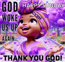 a cartoon girl is wearing a purple headband and a purple dress and says god happy sunday thank you god .