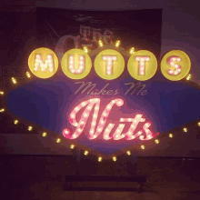 Vintage Style Signs Mutts Makes Me Nuts GIF