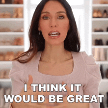 I Think It Would Be Great Shea Whitney GIF - I Think It Would Be Great Shea Whitney I Believe It Would Be Fantastic GIFs