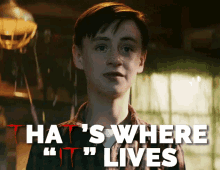 That'S Where "It" Lives - It Movie GIF - It Thats Where It Lives GIFs