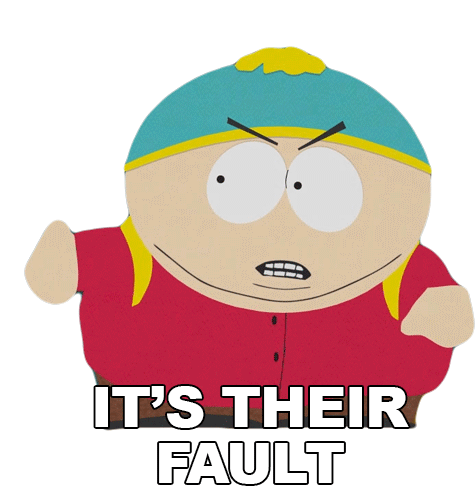 Its Their Fault Eric Cartman Sticker - Its Their Fault Eric Cartman South Park Stickers