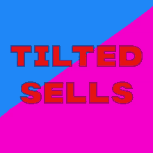 Tilted Tilted Sells GIF - Tilted Tilted Sells Sell GIFs
