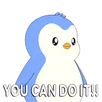 a blue and white penguin with the words you can do it