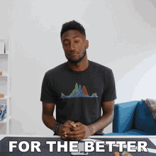 For The Better Marques Brownlee GIF - For The Better Marques Brownlee In A Good Way GIFs