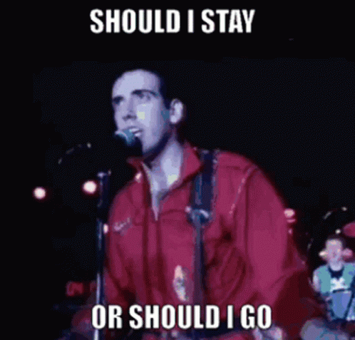 The Clash Should I Stay GIF - The Clash Should I Stay Or Should I Go GIFs
