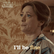 Ill Be Fine Mary GIF - Ill Be Fine Mary Son Of A Critch GIFs
