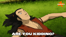 a cartoon of a man laying in the grass with the words " are you kidding " above him