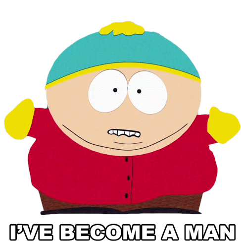 Ive Become A Man Eric Cartman Sticker - Ive Become A Man Eric Cartman South Park Stickers