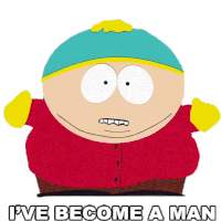Ive Become A Man Eric Cartman Sticker - Ive Become A Man Eric Cartman South Park Stickers