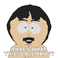 That'S What This Is All About Randy Marsh Sticker - That'S What This Is All About Randy Marsh South Park Spring Break Stickers