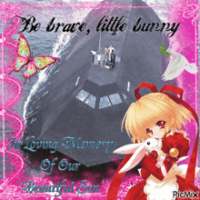 a picture of a girl holding a bunny and the words be brave little bunny