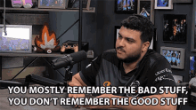 You Mostly Remember The Bad Stuff You Dont Remember The Good Stuff GIF - You Mostly Remember The Bad Stuff You Dont Remember The Good Stuff Mohaned Walied GIFs