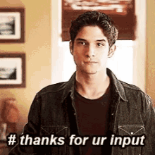 Thanks For You Input Tyler Posey GIF