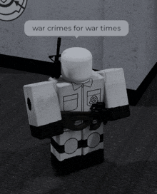 a cartoon character with a gun says war crimes for war times