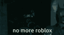 No More Roblox GIF - No More Roblox GIFs