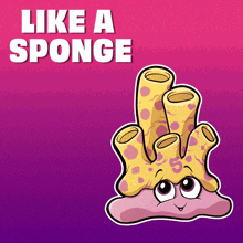 a cartoon sponge with the words like a sponge above it