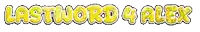 a logo that says lastword 4 alex in gold letters