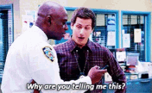 Why Are You Telling Me This? GIF - Whyareyoutellingmethis Brooklyn99 GIFs