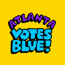Atlanta Votes Blue Atlanta GIF - Atlanta Votes Blue Atlanta Atl GIFs