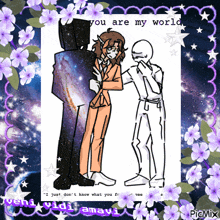 a picture with purple flowers and the words " you are my world " on the bottom
