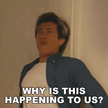 Why Is This Happening To Us Alan Chow GIF - Why Is This Happening To Us Alan Chow Wong Fu Productions GIFs