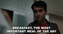 Breakfast The Most Important Meal Of The Day GIF - Breakfast The Most Important Meal Of The Day Kumail Nanjiani GIFs