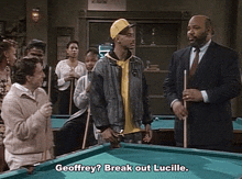a group of men are standing around a pool table and one of them is asking geoffrey " break out lucille "