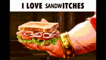 a hand holding a sandwich with the words " i love sandwiches " below it