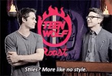 dylan obrien teen wolf roast more like no style roasted